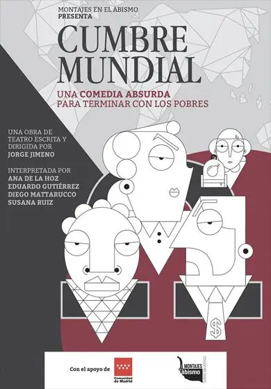 Cartel de Cumbre Mundial. Una comedia absurda para terminar con los pobres.
