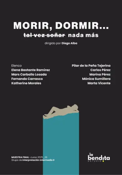 Cartel de Morir, dormir... (tal vez soñar) nada más