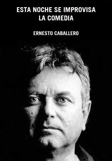 Cartel de Ernesto Caballero: Esta noche se improvisa la comedia