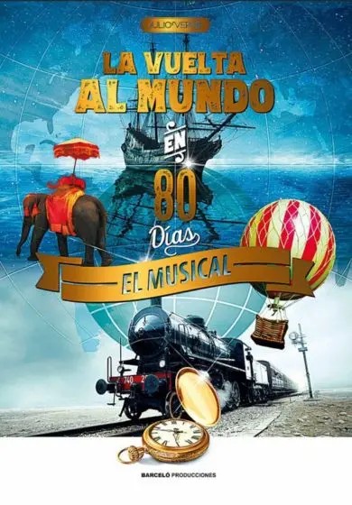 Cartel de La vuelta al mundo en 80 días: El Musical - Barceló Producciones