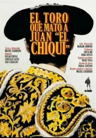 Cartel de El toro que mató a Juan 'El Chiqui'