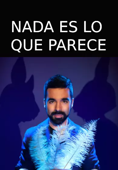 Cartel de Nada es lo que parece - El Mago Mor