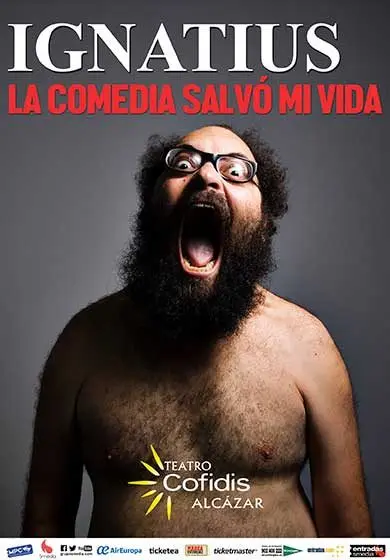 Cartel de Ignatius: La comedia salvó mi vida