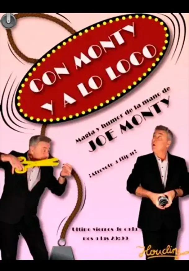 Cartel de Con Monty y a lo loco