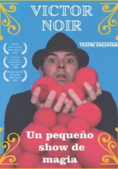 Cartel de Un pequeño show de magia - Victor Noir