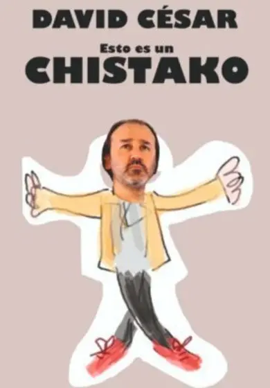 Cartel de David César: Esto es un chistako
