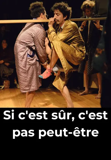 Cartel de Si c'est sûr, c'est pas peut-être