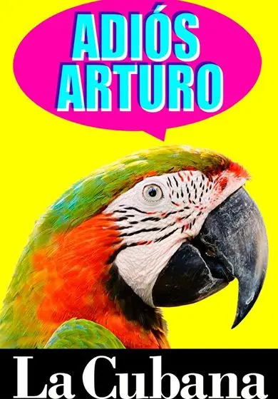 Cartel de La Cubana: Adiós, Arturo