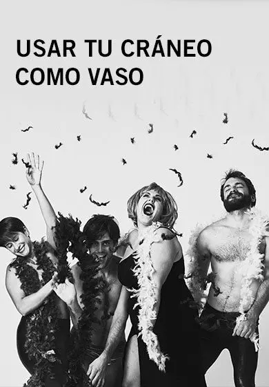 Cartel de Usar tu cráneo como vaso