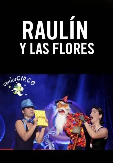 Cartel de Raulín y las flores