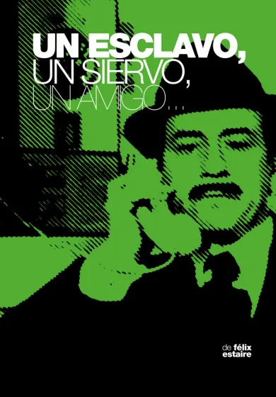 Cartel de Un esclavo, un siervo, un amigo