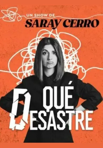 Cartel de Saray Cerro: Qué desastre