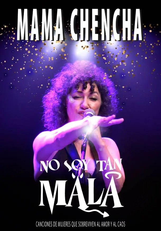 Cartel de Mama Chencha. No soy tan mala