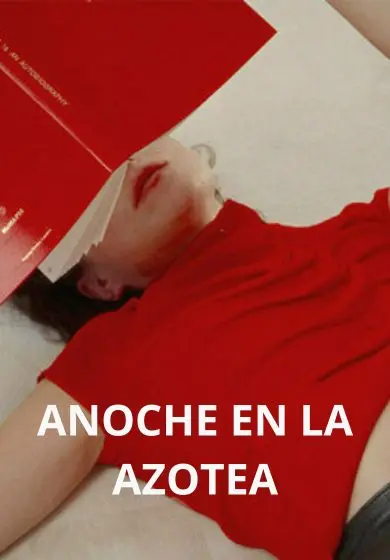 Cartel de Anoche en la azotea