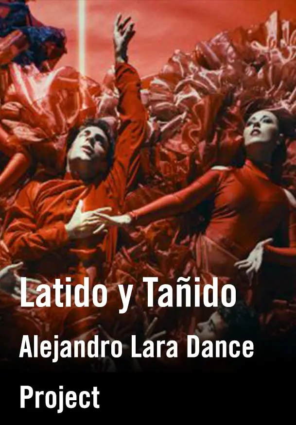 Cartel de Latido y Tañido - Alejandro Lara Dance Project