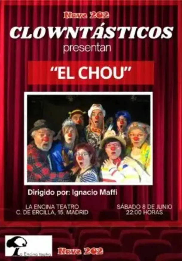 Cartel de Clowntásticos presentan El Chou