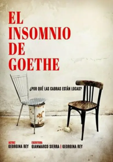 Cartel de El insomnio de Goethe ¿Por qué las cabras están locas?