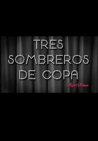 Cartel de Compañía Titular Karpas: Tres sombreros de copa
