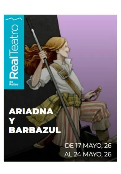 Cartel de Real Teatro de Retiro: Ariadna y Barbazul