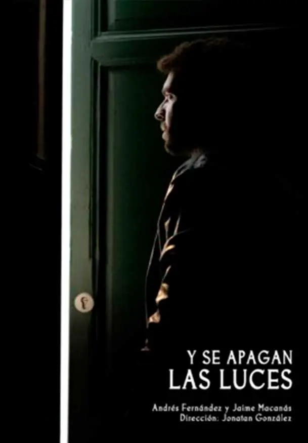 Cartel de La vaca feliz producciones: Y se apagan las luces