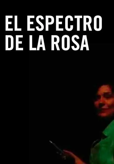 Cartel de El espectro de la rosa