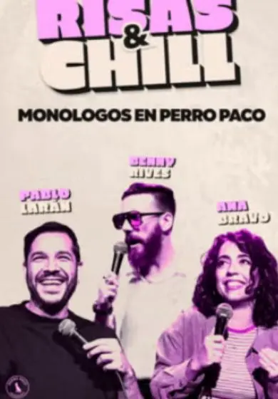 Cartel de Risas & Chill - Monólogos en Perro Paco