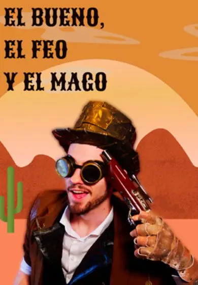 Cartel de El bueno, el feo y el mago