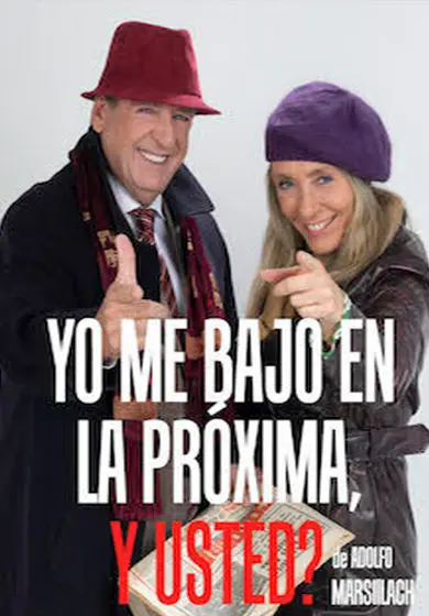 Cartel de Yo me bajo en la próxima, ¿y usted?
