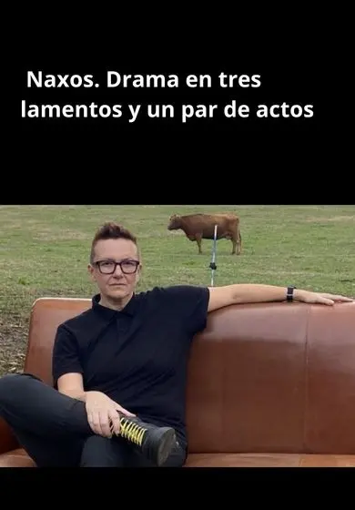 Cartel de Naxos. Drama en tres lamentos y un par de actos