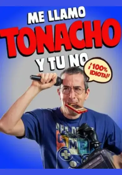 Cartel de Me llamo Tonacho y tú no
