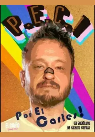 Cartel de Carles Cuevas: P.E.C.! (Por El Carles!)