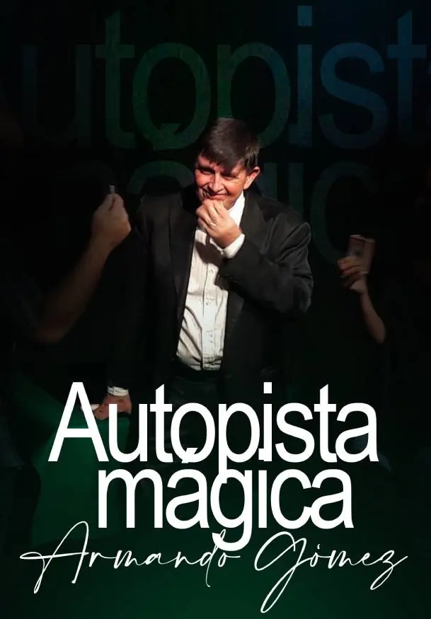 Cartel de Autopista mágica