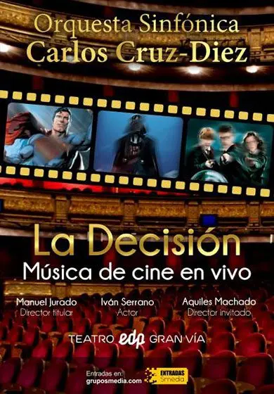 Cartel de Orquesta Sinfónica Carlos Cruz-Diez: La Decisión (Música de cine en vivo)
