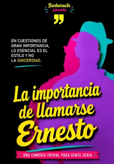 Cartel de La importancia de llamarse Ernesto. Barbaracle