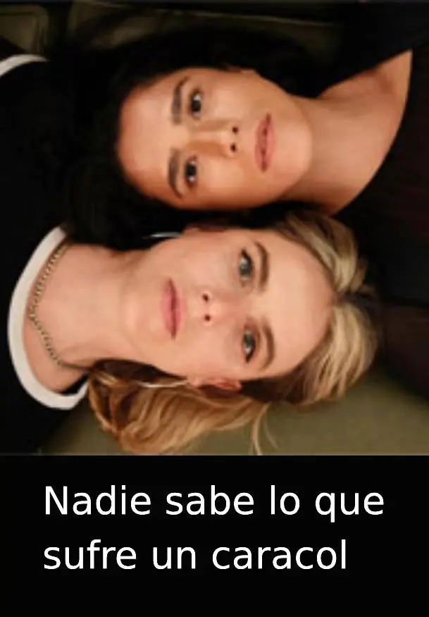 Cartel de Nadie sabe lo que sufre un caracol