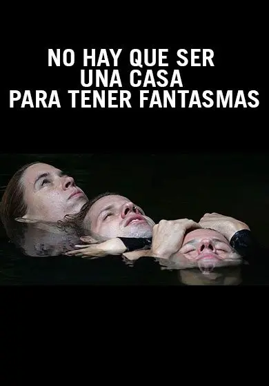 Cartel de No hay que ser una casa para tener fantasmas