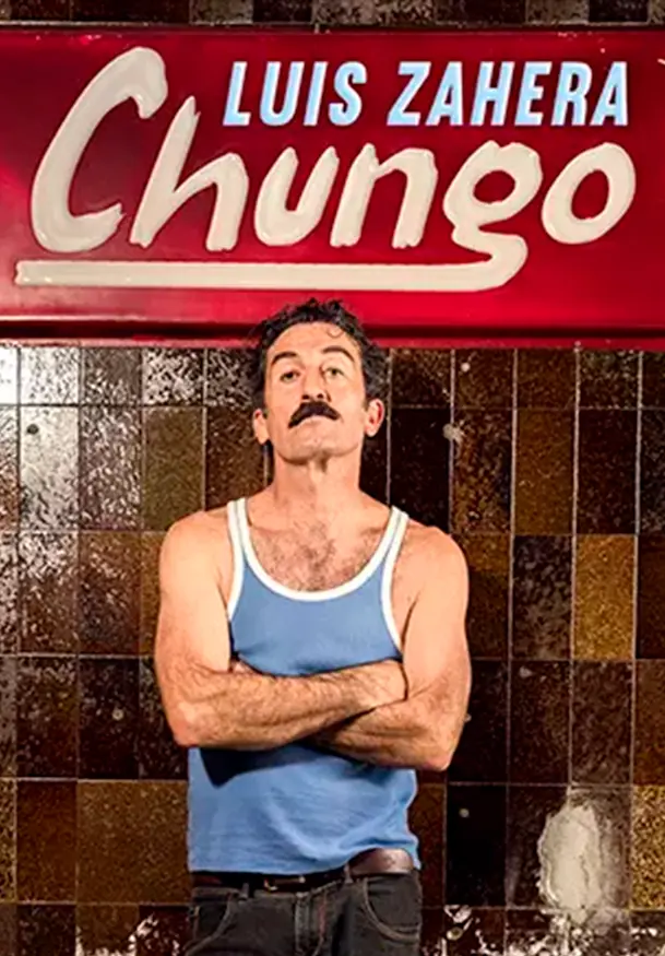 Cartel de Luis Zahera: Chungo