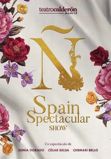 Cartel de Ñ, Spain Spectacular Show