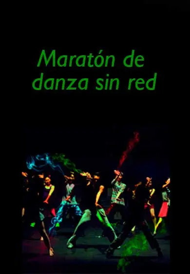Cartel de Desenfreno: Maratón de danza sin red