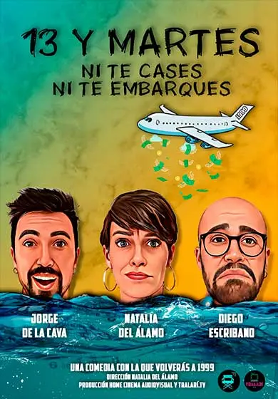 Cartel de Trece y martes. Ni te cases ni te embarques.