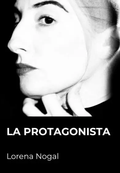Cartel de La protagonista - Lorena Nogal