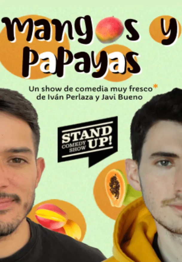 Cartel de Mangos y Papayas: Ivan Perlaza & Javi Bueno