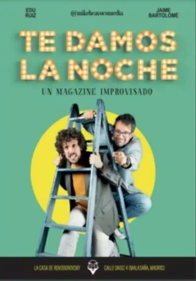 Cartel de Te damos la noche: un magacín improvisado