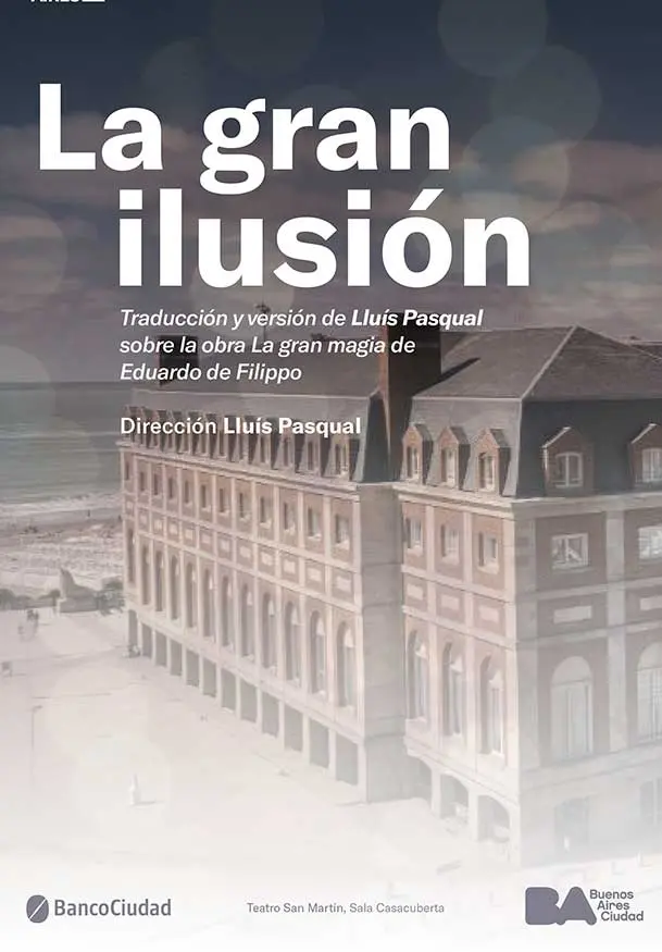 Cartel de La gran ilusión - Lluís Pasqual