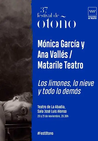 Cartel de MATARILE TEATRO: Los limones, la nieve y todo lo demás