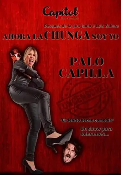 Cartel de Ahora la chunga soy yo, Palo Capilla