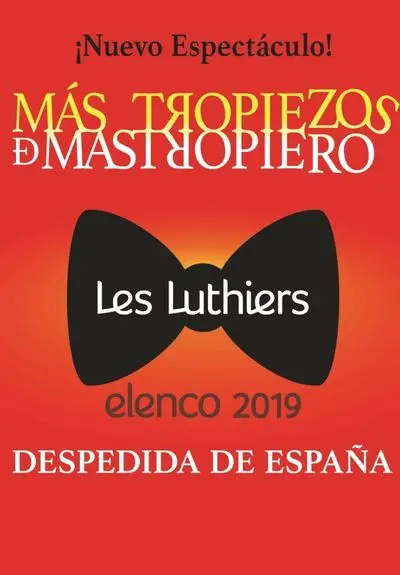 Cartel de Les Luthiers: Más tropiezos de Mastropiero