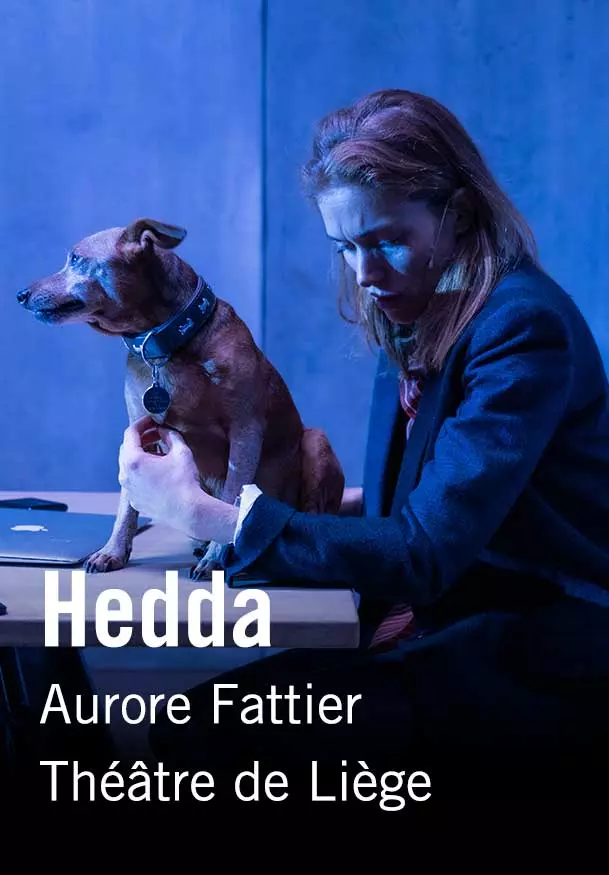 Cartel de Aurore Fattier / Théâtre de Liège: Hedda
