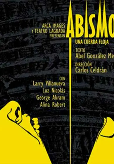 Cartel de Abismo. Una cuerda floja