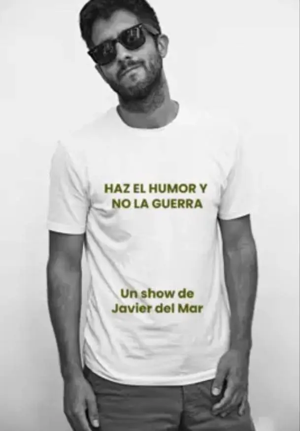 Cartel de Javier Del Mar: Haz el humor y no la guerra